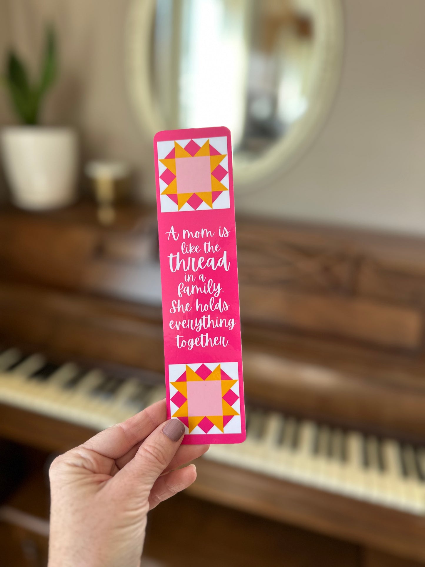 Mother's Day "A Mom Is Like the Thread" Quilt Block Laminated Bookmark
