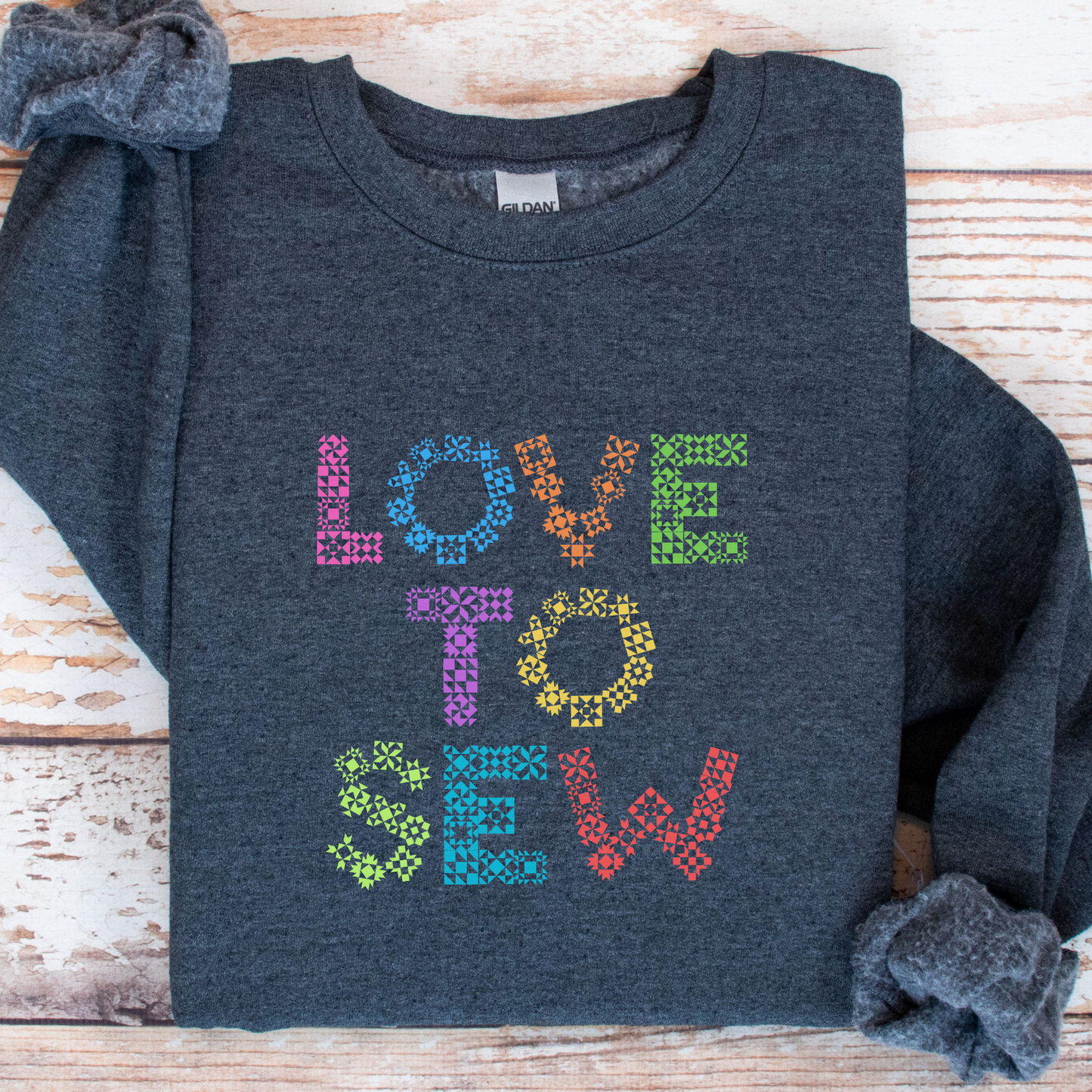 Gildan Love to Sew Multicolor Quilt Block Letters Unisex Sweatshirt - Free shipping!