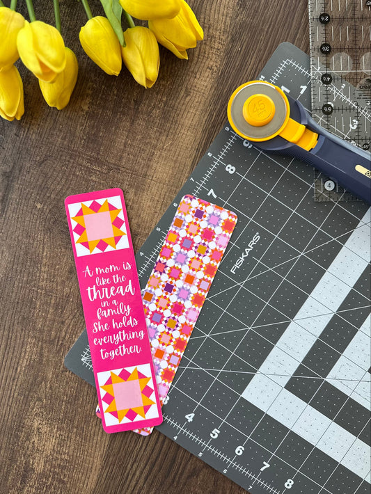 Mother's Day "A Mom Is Like the Thread" Quilt Block Laminated Bookmark